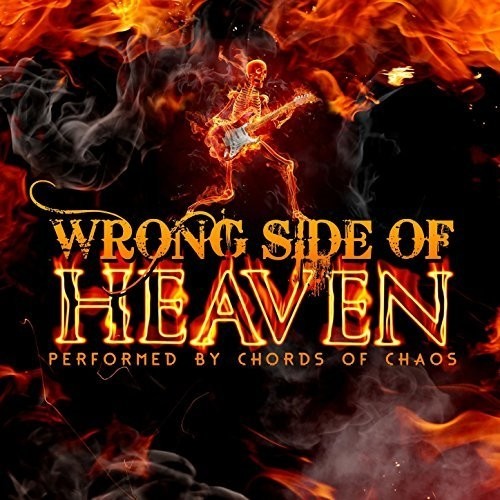 Chords of Chaos – Wrong Side of Heaven (2017)