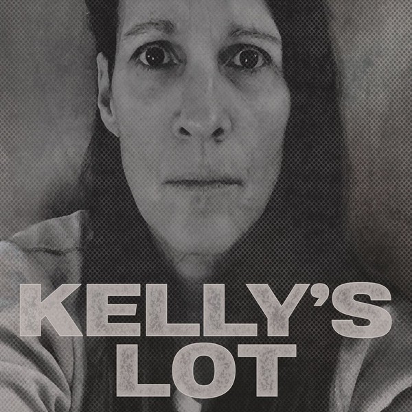 Kelly's Lot - Where and When  2021